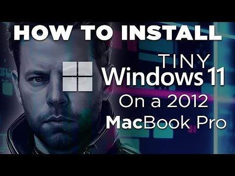 How to Install Tiny 11 on Macbook Pro 2012, Tiny11, No System Requirements where to find the .iso