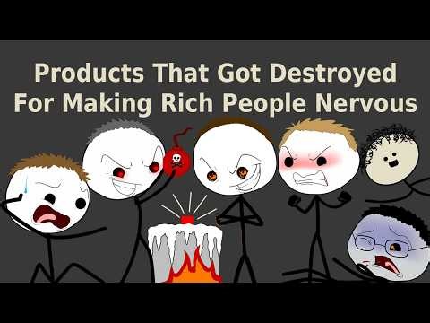Products That Got Destroyed For Making Rich People Nervous