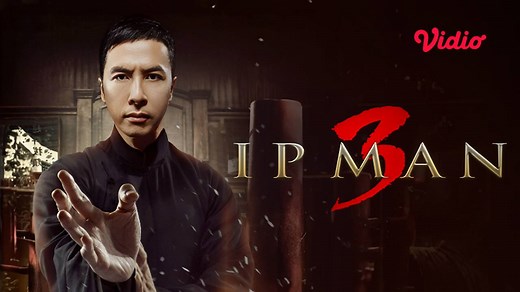 Nonton Ip Man 3 (2015) Full Movie Sub Indo