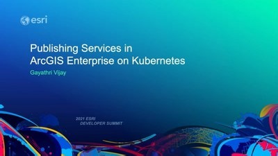 ArcGIS Enterprise on Kubernetes: Technical Concepts