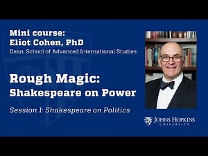 Session 1: Rough Magic: Shakespeare on Power