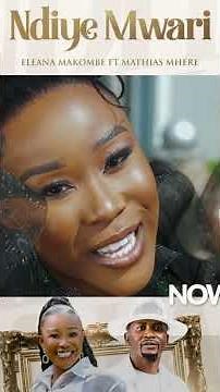 NEW RELEASE!!💃🏾 Ndiye Mwari ft Mathias Mhere NOW OUT!