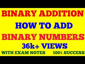 BINARY ADDITION || HOW TO ADD BINARY NUMBERS || DIGITAL ELECTRONICS || WITH IMPORTANT EXAMPLES ||