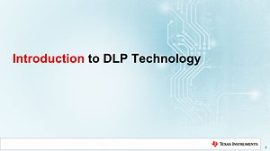 Introduction to DLP® Technology | Video | TI.com