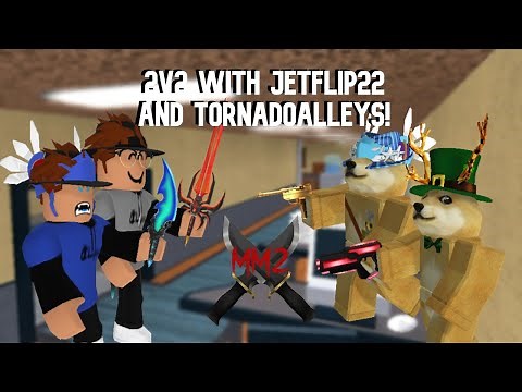 2v2 with ‪@tornadoalleys1615‬ and ‪@AnthonyJet22‬ in Murder Mystery 2! (YouTubers V.S Top Players)