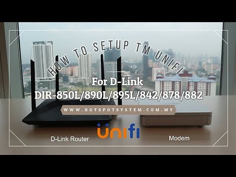 How to Setup TM UniFi For D-Link DIR-850L / DIR-890L / DIR-895L / DIR-842 / DIR-878 / DIR-882
