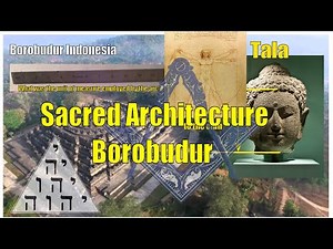 Borobudur Temple & the template of Sacred Architecture