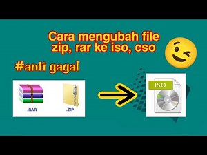 Cara mengubah file zip ke iso || anti gagal
