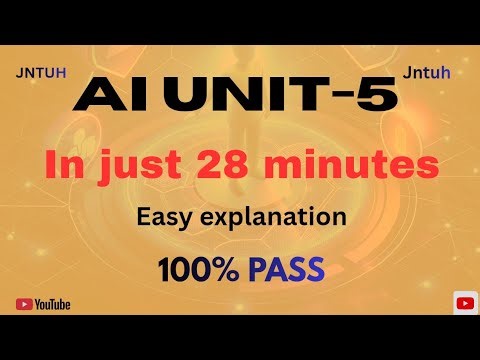 AI unit5 | In just 28 minutes | Easy explanation | 100% PASS | JNTUH