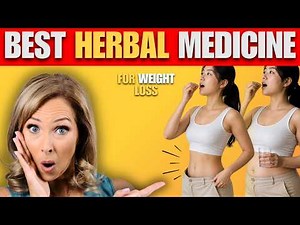 Best Herbal Medicine For Weight Loss | Dr. Janine