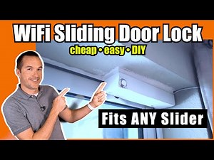 DIY Smart WiFi Sliding Glass Door Lock for $50! Universal Fit. Fun DIY Project.