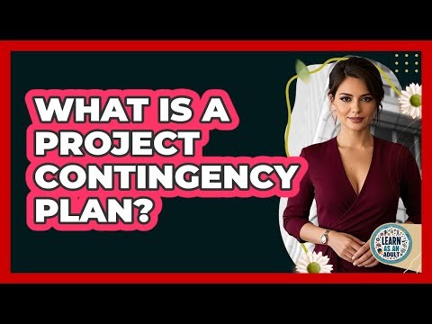 What Is A Project Contingency Plan?