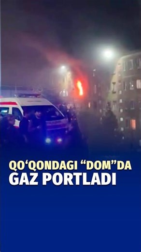 Qo‘qon shahridagi ko‘p qavatli uyda gaz portladi