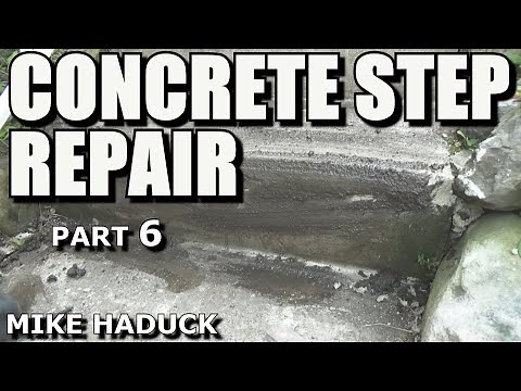 CONCRETE STEPS REPAIR (Part 6) Mike Haduck