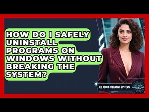 How Do I Safely Uninstall Programs On Windows Without Breaking The System?