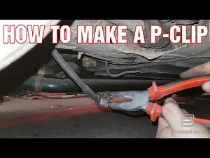 HOW TO MAKE A P CLIP!!! FOR YOUR CAR!!!