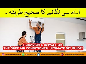 Unboxing & Installing the Gree Air Conditioner: Ultimate DIY Guide!