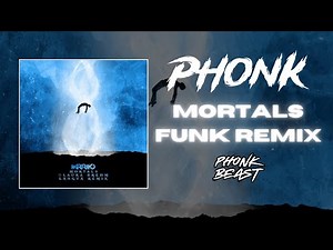 LXNGVX & Warriyo - Mortals Funk Remix [NORMAL / SPED UP / SLOWED / SUPER SLOWED]