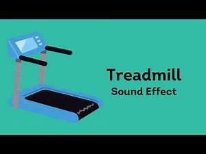 Treadmill (Sound Effect)