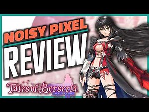 Tales of Berseria Remastered Review - When a Masterful Story Outshines Its Own Combat