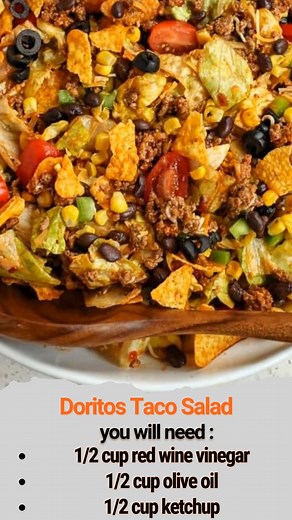 Doritos Taco Salad Ingredients : - Catalina Salad Dressing 1/2 cup red wine vinegar 1/2 cup olive oil 1/2 cup ketchup 2-3 tablespoons honey 1 teaspoon Worcestershire Sauce 1 teaspoon paprika 1/2 teaspoon onion powder 1/4 teaspoon garlic powder - Doritos Taco Salad 1 pound ground beef or ground turkey 3 tablespoons taco seasoning or a packet of taco seasoning 3/4 cup water 1 large head of iceberg lettuce or romaine lettuce chopped 1/2 green bell pepper chopped 1/2 cup chopped black olives 1 cup h