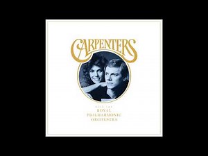 Carpenters - For All We Know (With The Royal Philharmonic Orchestra) Dec 7, 2018