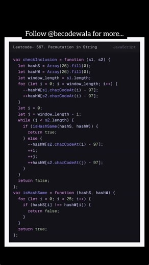 Becodewala | Full Stack (MERN) developer | 5k🎯 on Instagram: "Solved LeetCode #567 – Permutation in String using the Sliding Window + Frequency Array technique in JavaScript. This pattern is super important for: FAANG & Product-based company interviews String matching problems Anagram / permutation questions Optimized O(n) solutions Learn this pattern once and you’ll solve multiple LeetCode problems easily 🚀 Follow for daily DSA + JavaScript coding shorts. 🏷️ Hashtags #leetcode567 #slidingwin