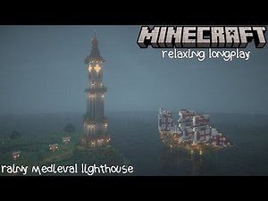 Rainy Medieval Lighthouse - Minecraft Relaxing Longplay 1.20 (No Commentary)