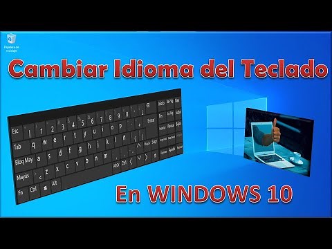 Como CAMBIAR el IDIOMA del TECLADO en WINDOWS 10 Fácil y Rápido / 2022