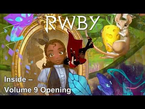 Inside – RWBY Volume 9 Opening | RWBY
