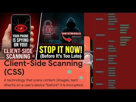 Your Phone And (CSS): Secret Client Side Scanning Tech Law Enforcement Use to Spy in 2026&Beyond!