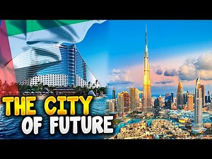 Inside Dubai | The City of the Future in the Middle East