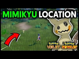 WHERE TO FIND MIMIKYU ON POKEMON SCARLET AND VIOLET