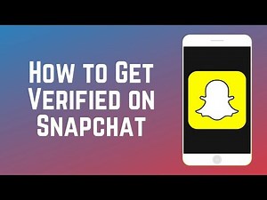 How to Get Verified on Snapchat