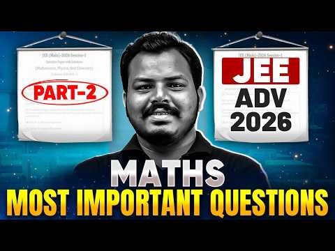JEE Advanced Maths 2026 Important Questions Part 4🔥| Must Practice Before Exam ‼️| Telugu
