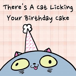 There's a Cat Licking Your Birthday Cake - Parry Gripp: Song Lyrics, Music Videos & Concerts