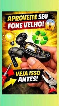 O que fazer com fone bluetooth velho? (Não jogue fora!)