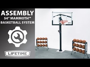Lifetime Mammoth™ Basketball System 54" Tempered Glass Backboard | Lifetime Assembly Video