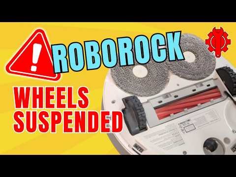 Fix Roborock Wheel Suspended Error WITHOUT Replacing Parts: Step-by-Step How-To