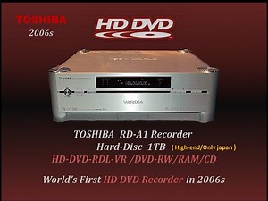 All TOSHIBA HD DVD Player/PC-Drives Series History of the 2006 + 2008