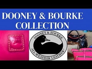 COLLECTION VIDEO! DOONEY & BOURKE! BAGS! PURSES!