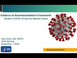 September 1, 2022 ACIP Meeting - Evidence to recommendation Framework; COVID-19 Vaccination Guidance