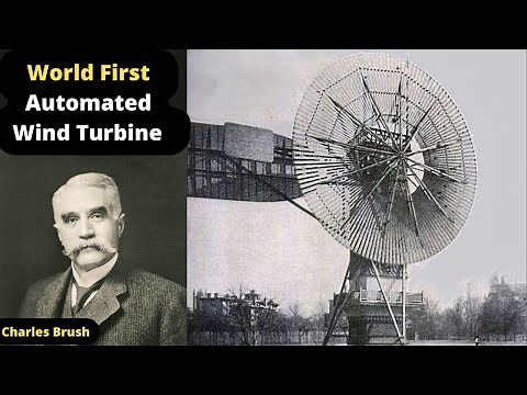 The World's First Automatic Wind Turbine: Brush's Wind Turbine