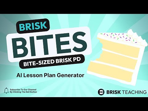 Brisk Bites 4- AI Lesson Plan Generator