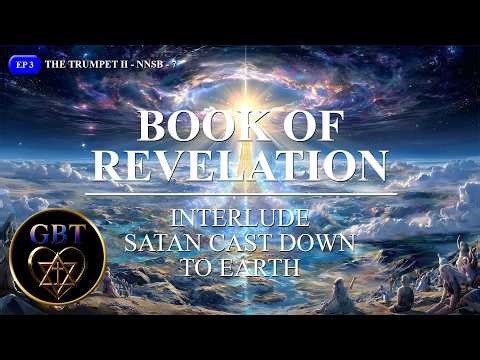 Revelation 12:7–12 Explained: Satan Cast Down – What Changes on Earth? | The Trumpet II – Ep 3 Pt 3