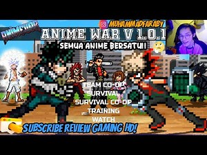 APAKAH SEMUA ANIME BERSATU?!! | SUPER ANIME WAR MUGEN [Android/Pc] Review & Gameplay