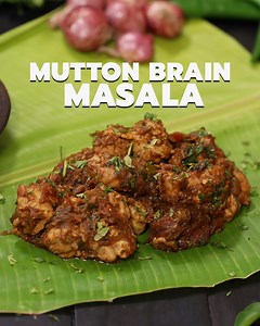 Mutton Brain Masala Mutton Brain Masala is one of the highly requested videos. Mutton Brain Masala is spicy and the meat just melts in your mouth. It is loaded with essential nutrients and is extremely flavorful. You can have this mutton brain masala along with steamed rice or as a side dish. Prep time: 20 mins Cook time: 40 mins Number of servings: 4-5 persons Ingredients Mutton Brain -4 Onions - 1 cup Tomatoes - 1 Green chilies -2 Ginger garlic paste - 1 tsp Turmeric powder - 1/2 tsp Coriander
