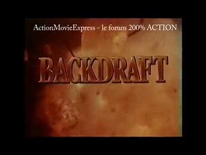 BANDE ANNONCE VF "Backdraft "