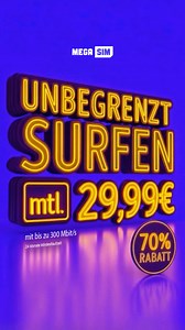 Mega Rabatte bei Mega SIM!  Unlimited surfen für mtl. 29,99 €  70 % Ersparnis  Mit bis zu 300 Mbit/s  0 € Anschlusspreis | Mega SIM | Facebook