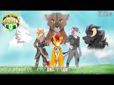 LIONS' LIGHT || Official Opening {Creditless} - KIBA